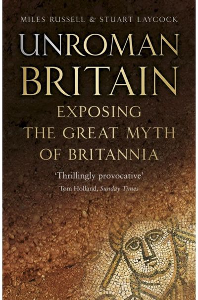 UnRoman Britain Exposing the Great