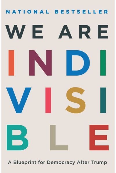 We Are Indivisible A Blueprint for