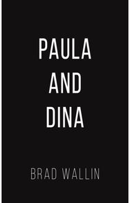 Paula and Dina