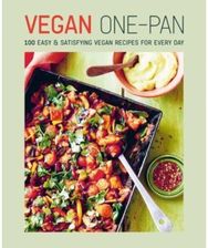 Vegan One-pan: 70 Easy & Satisfying Vegan Recipes for Every Day 70 Easy & Satisfying Vegan Recipes for Every Day