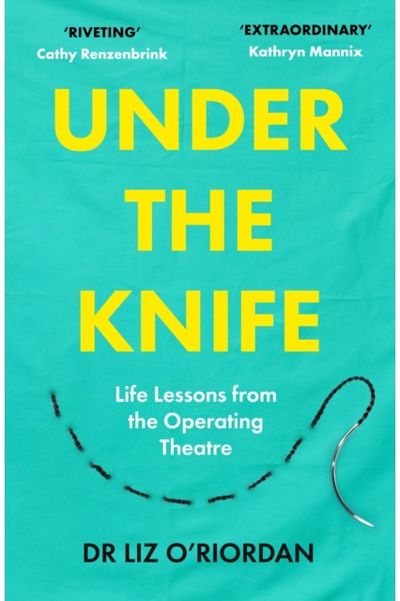 Under the Knife Life Lessons from