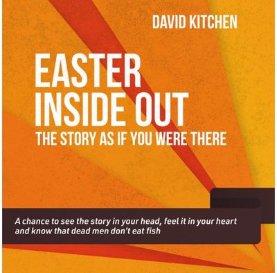 Easter Inside Out The story as if you