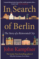 In Search Of Berlin The Story of A