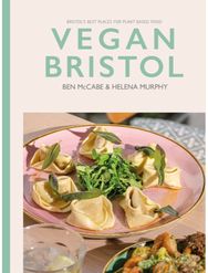 Vegan Bristol: Bristol's best plant-based places to eat & drink Bristol's best plant-based places to eat & drink