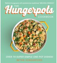 Hungerpots Cookbook: Over 70 Super-Simple One-Pot Dishes! Over 70 Super-Simple One-Pot Dishes!