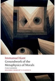 Groundwork for the Metaphysics of Morals