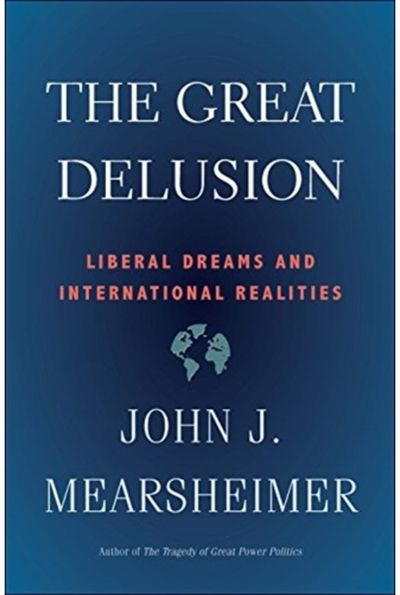 Great Delusion Liberal Dreams and