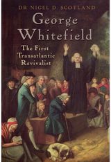 George Whitefield The First