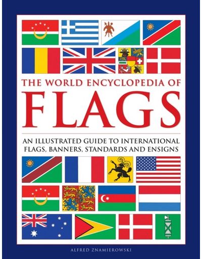 Flags, The World An illustrated guide