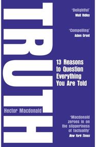 Truth: 13 Reasons To Question Everything You Are Told 13 Reasons To Question Everything You Are Told