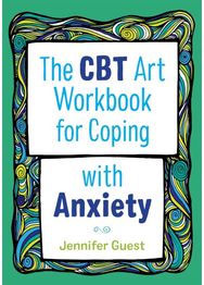 CBT Art Workbook for Coping with Anxiety
