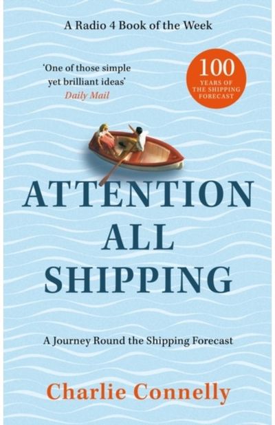 Attention All Shipping A Journey Round the