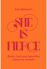 She is Fierce Brave, Bold and