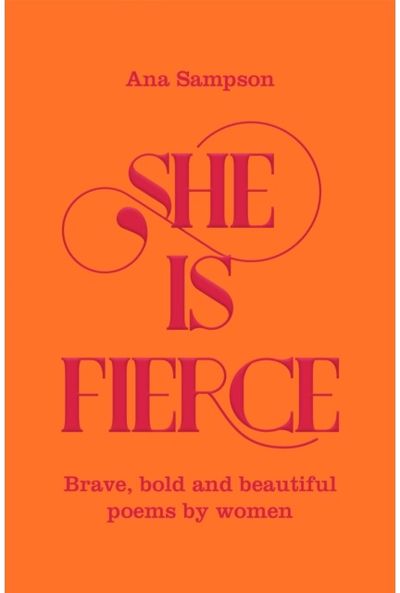 She is Fierce Brave, Bold and