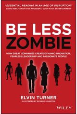 Be Less Zombie How Great Companies