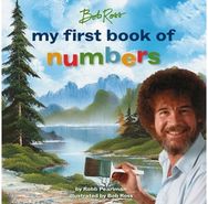 Bob Ross: My First Book of Numbers