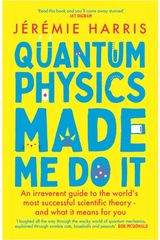 Quantum Physics Made An irreverent guide