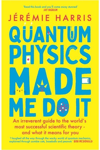 Quantum Physics Made An irreverent guide