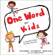 One Word for Kids: A Great Way to Have Your Best Year Ever A Great Way to Have Your Best Year Ever