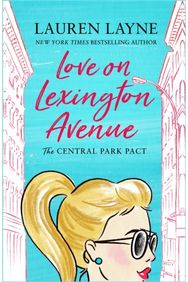 Love on Lexington Avenue: The hilarious new rom-com from the author of The Prenup! rom-com from the author of The Prenup!