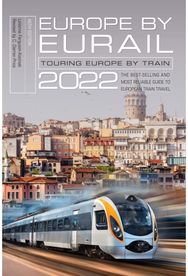 Europe by Eurail 2022 Touring Europe by Train
