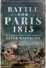 Battle for Paris The Untold Story of