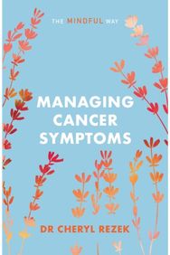 Managing Cancer Symptoms: The Mindful Way