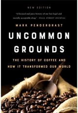 Uncommon Grounds The History of