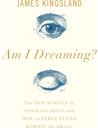 Am I Dreaming? The New Science of