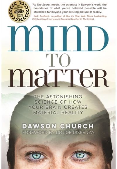 Mind to Matter The Astonishing