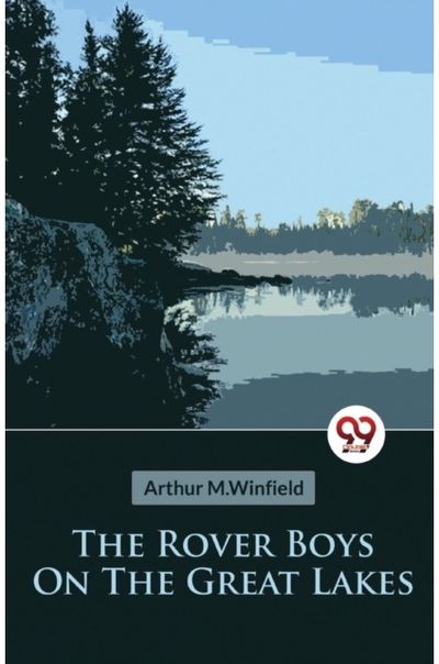 Rover Boys on the Great Lakes or, the Secret of the Island Cave