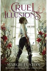 Cruel Illusions the deliciously dark