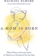 Mom Is Born Biblical Wisdom and