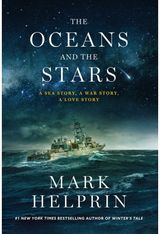 Oceans and the Stars A Sea Story, A War