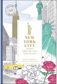 New York City: A Color-Your-Own Travel Journal A Color-Your-Own Travel Journal