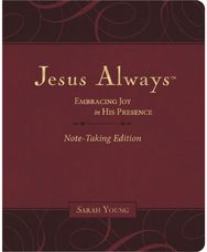 Jesus Always Note-Taking Edition, Leathersoft, Burgundy, with Full Scriptures: Embracing Joy in His Presence (A 365-Day Devotional) – The Perfect Christian Gift for Lent and Easter