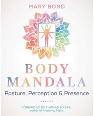 Body Mandala: Posture, Perception, and Presence Posture, Perception, and Presence