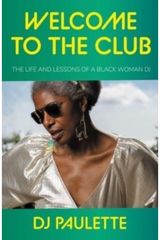 Welcome to the Club The Life and Lessons
