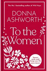To the Women: The Wise Words Every
