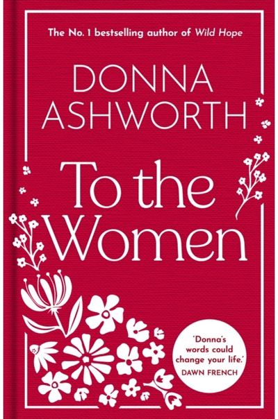 To the Women: The Wise Words Every