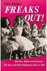 Freaks Out! Weirdos, Misfits and