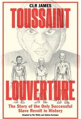 Toussaint Louverture The Story of the