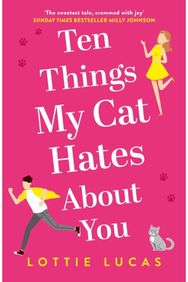 Ten Things My Cat Hates About You