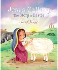 Jesus Calling: The Story of Easter (picture book)