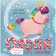 Oscar the Hungry Unicorn Eats Christmas