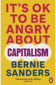 Its OK To Be Angry About Capitalism