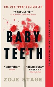 Baby Teeth A Novel