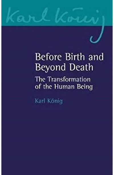 Before Birth and Beyond Death The Transformation