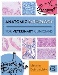 Anatomic Pathology for Veterinary Clinicians
