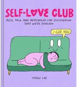 Self-Love Club Real Talk and